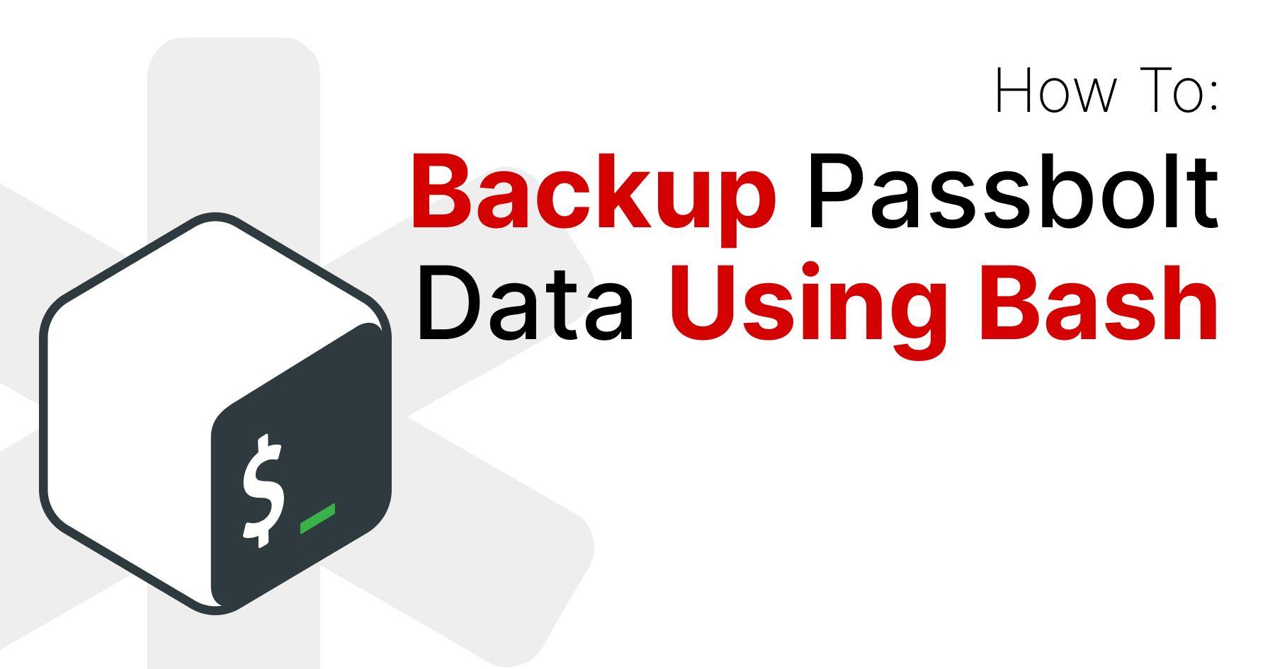 How To Backup Passbolt Data Using Bash