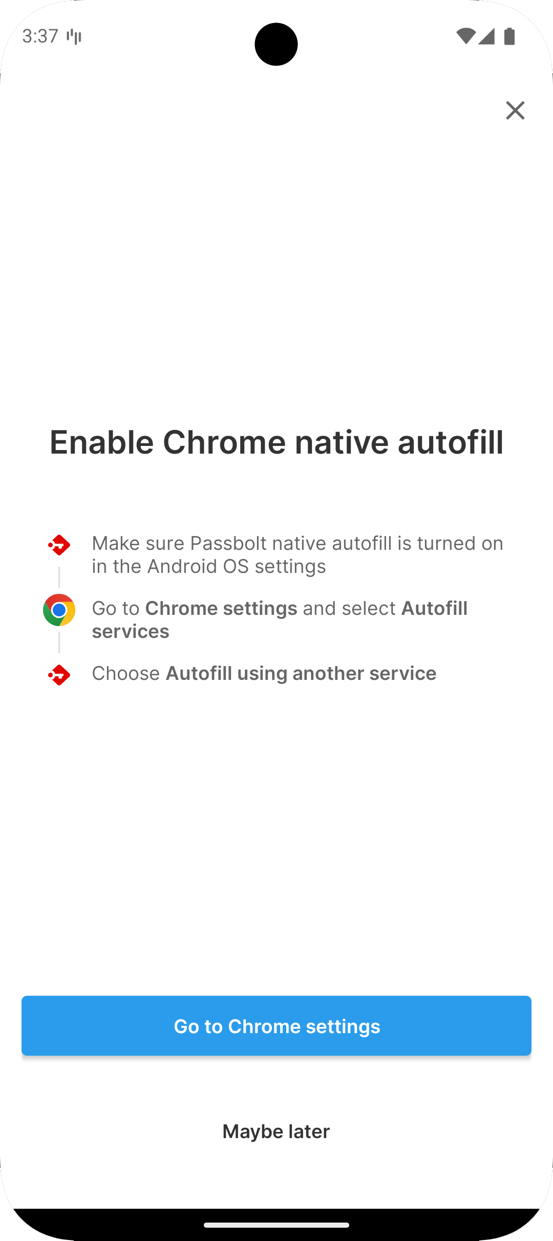 Encourage Chrome native autofill screen